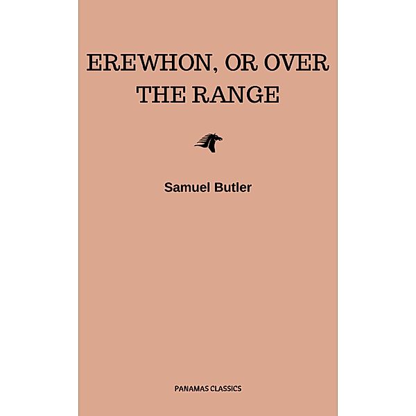 Erewhon, or Over The Range, Samuel Butler