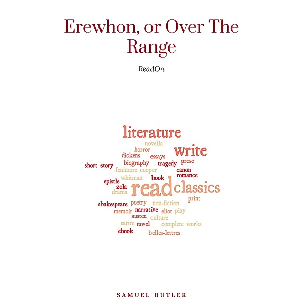 Erewhon, or Over The Range, Samuel Butler