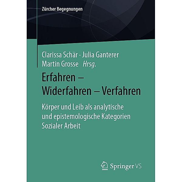 Erfahren - Widerfahren - Verfahren / Zürcher Begegnungen