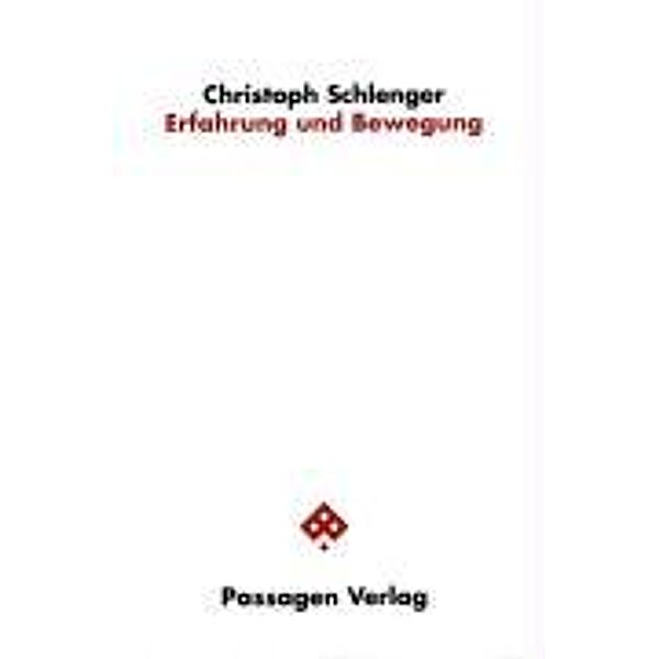 Erfahrung und Bewegung, Christoph Schlenger