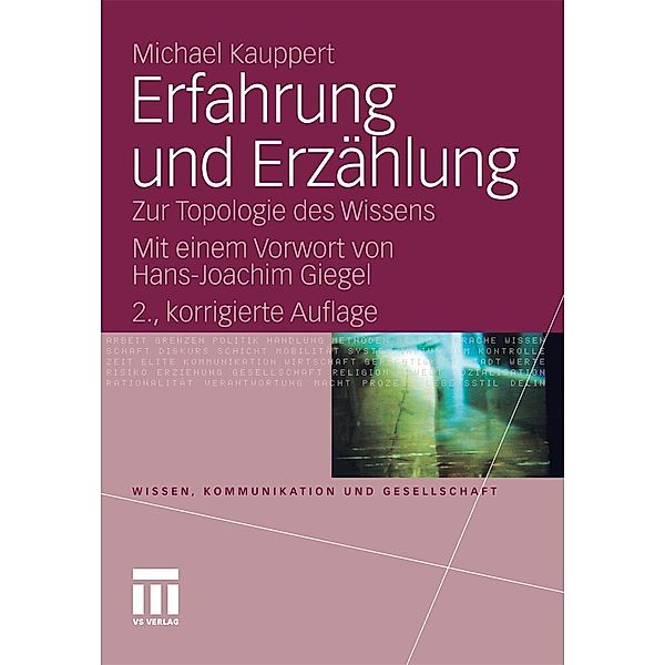 Erfahrung und Erzählung / Wissen, Kommunikation und Gesellschaft, Michael Kauppert