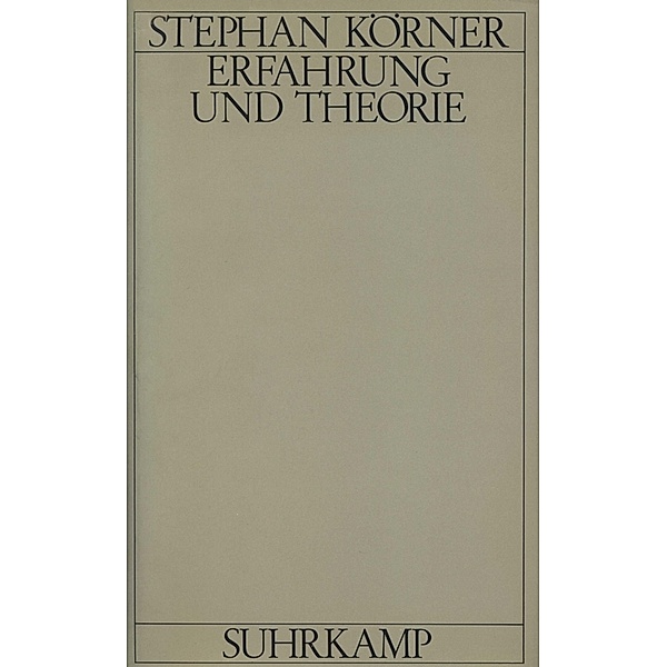 Erfahrung und Theorie, Stephan Körner