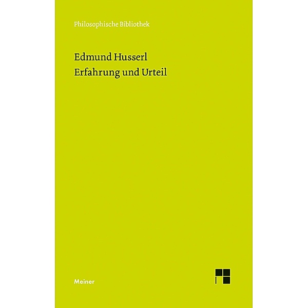 Erfahrung und Urteil / Philosophische Bibliothek Bd.280, Edmund Husserl