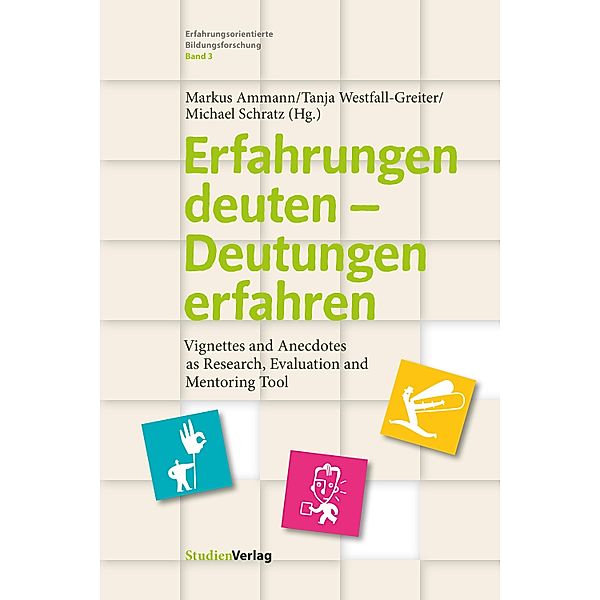 Erfahrungen deuten - Deutungen erfahren / Erfahrungsorientierte Bildungsforschung Bd.3