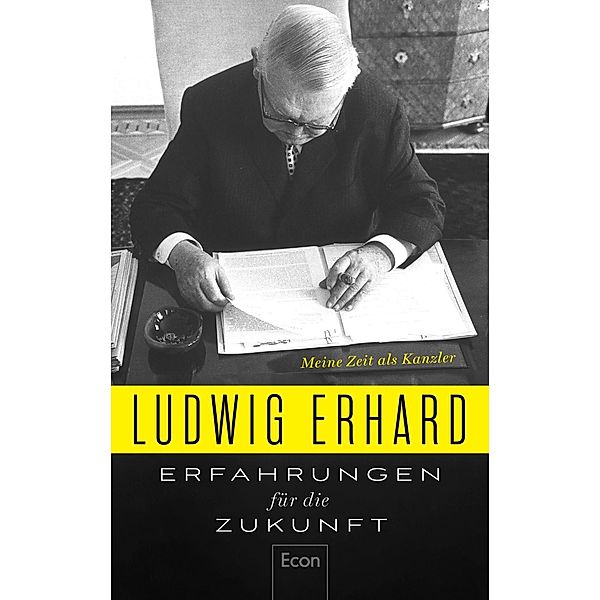 Erfahrungen für die Zukunft, Ludwig Erhard