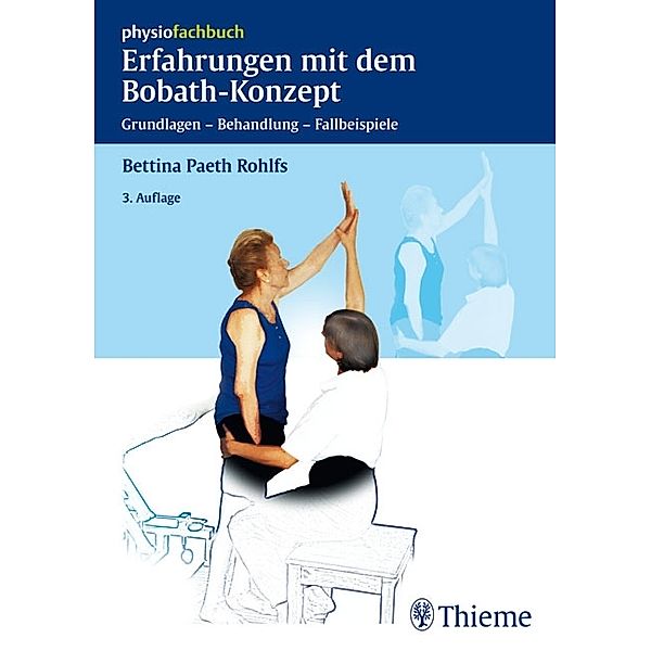 Erfahrungen mit dem Bobath-Konzept / Physiofachbuch, Bettina Paeth Rohlfs