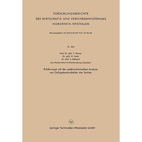 Erfahrungen mit der spektrochemischen Analyse von Gefügebestandteilen des Stahles / Forschungsberichte des Wirtschafts- und Verkehrsministeriums Nordrhein-Westfalen Bd.244, Franz Wever