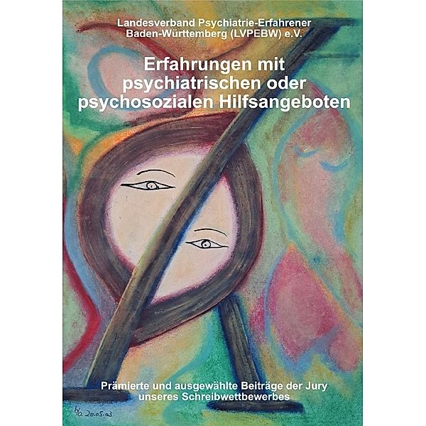 Erfahrungen mit psychiatrischen oder psychosozialen Hilfsangeboten, Landesverband Psychiatrie-Erfahrener BW LVPEBW e. V.