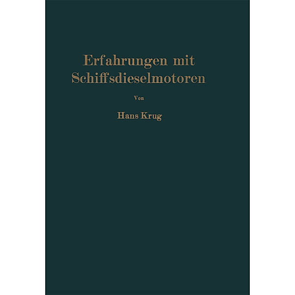 Erfahrungen mit Schiffsdieselmotoren, H. Krug