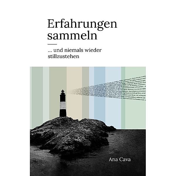 Erfahrungen sammeln, Ana Cava