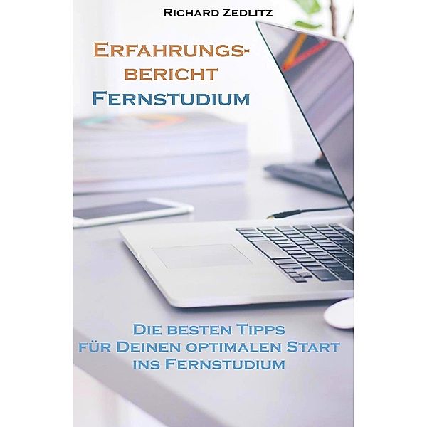 Erfahrungsbericht Fernstudium, Richard Zedlitz