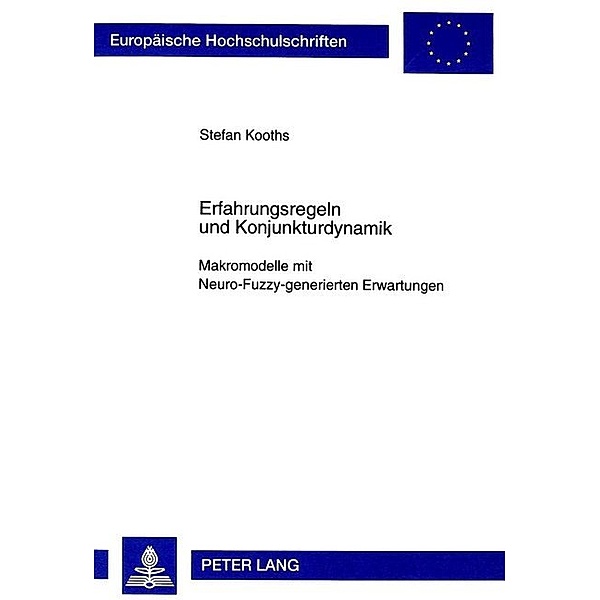 Erfahrungsregeln und Konjunkturdynamik, Stefan Kooths, Universität Münster