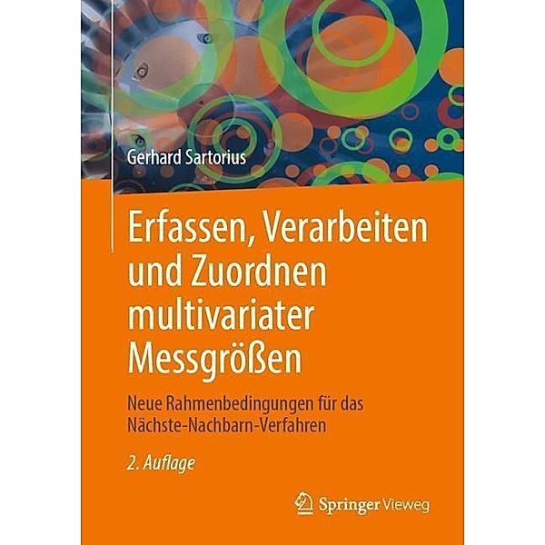 Erfassen, Verarbeiten und Zuordnen multivariater Messgrößen, Gerhard Sartorius