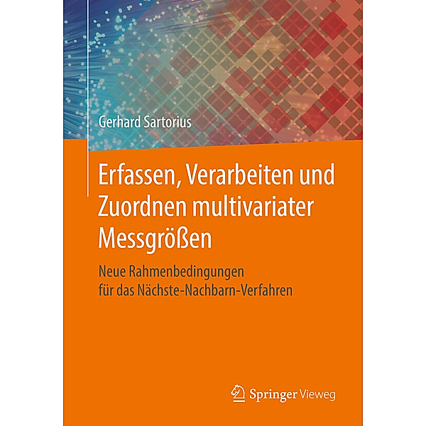 Erfassen, Verarbeiten, Zuordnen multivariater Messgrössen, Gerhard Sartorius