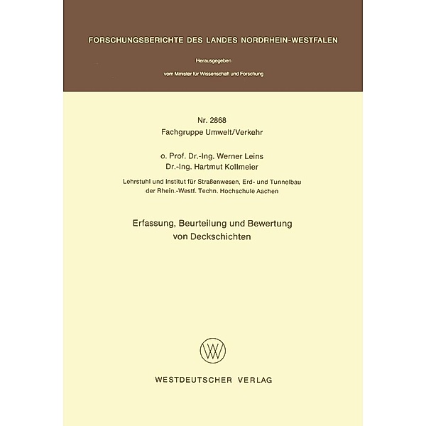 Erfassung, Beurteilung und Bewertung von Deckschichten / Forschungsberichte des Landes Nordrhein-Westfalen Bd.2868, Werner Leins