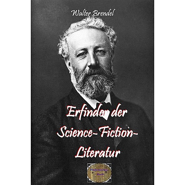 Erfinder der Science-Fiction-Literatur, Walter Brendel