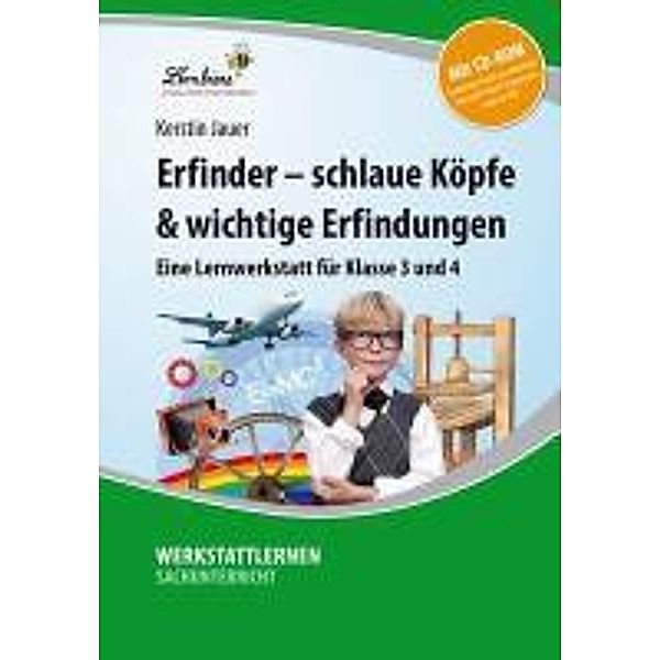 Erfinder - schlaue Köpfe & wichtige Erfindungen..., m. 1 CD-ROM, Kerstin Jauer