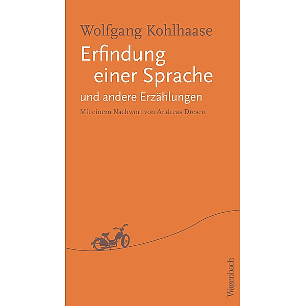 Erfindung einer Sprache und andere Erzählungen, Wolfgang Kohlhaase