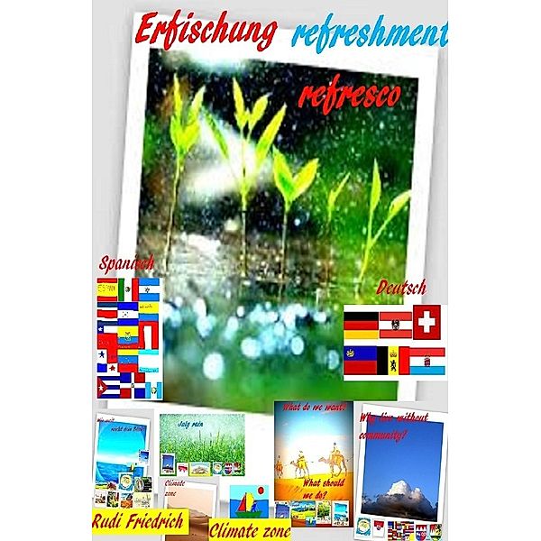 Erfischung  refreshment  refresco, Climate zones Weather regions, Powerful Glory, Augsfeld Haßfurt Knetzgau
