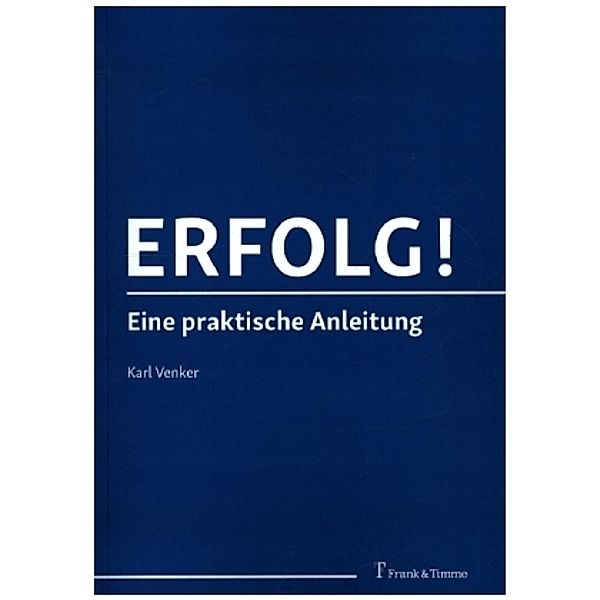 Erfolg!, Karl Venker