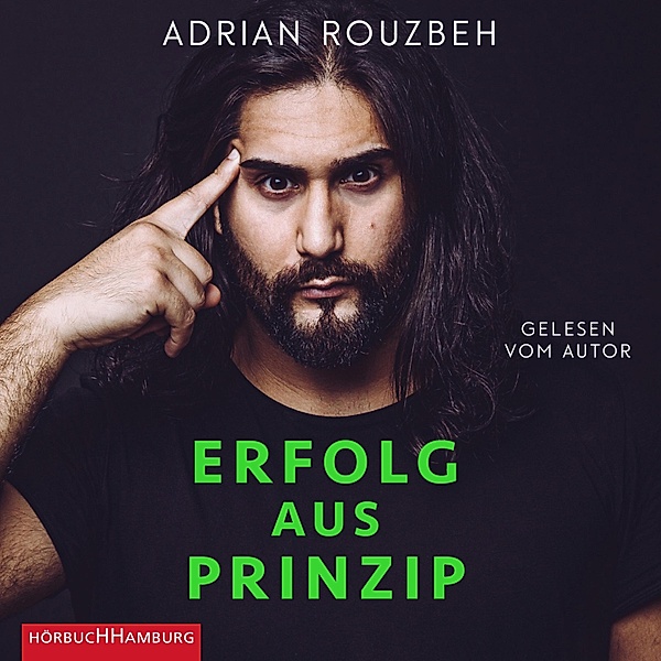 Erfolg aus Prinzip, Adrian Rouzbeh