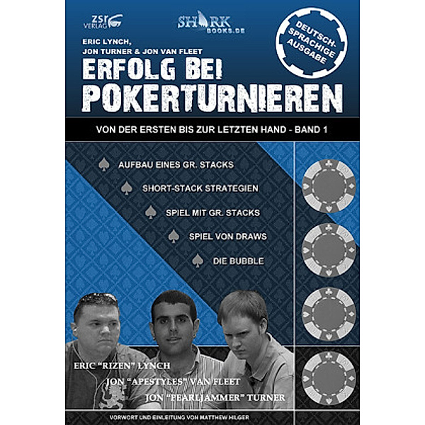 Erfolg bei Pokerturnieren, Eric Lynch, Jon Turner, Jon Van Fleet