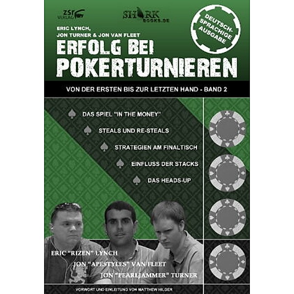 Erfolg bei Pokerturnieren, Eric Lynch, Jon van Fleet, Jon Turner