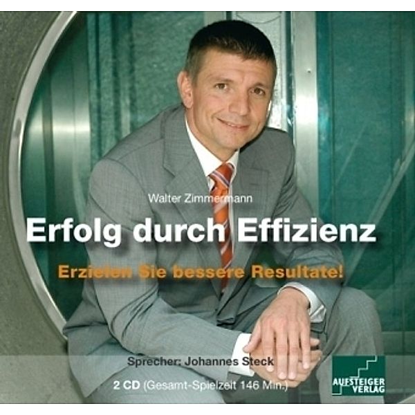 Erfolg durch Effizienz, 2 Audio-CDs, Walter Zimmermann