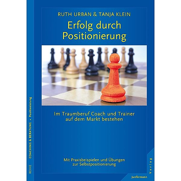 Erfolg durch Positionierung, Tanja Klein, Ruth Urban