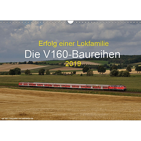 Erfolg einer Lokfamilie - Die V160-Baureihen (Wandkalender 2019 DIN A3 quer), Stefan Jeske