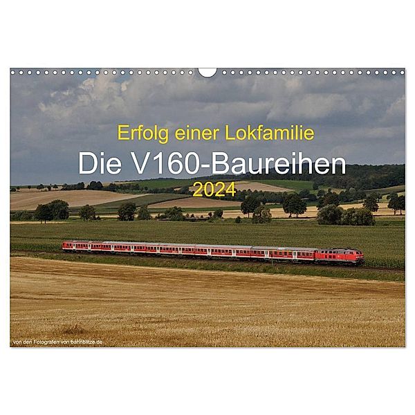 Erfolg einer Lokfamilie - Die V160-Baureihen (Wandkalender 2024 DIN A3 quer), CALVENDO Monatskalender, Jan van Dyk, bahnblitze.de: Stefan Jeske