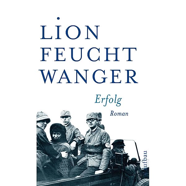 Erfolg / Feuchtwanger GW in Einzelbänden Bd.6, Lion Feuchtwanger