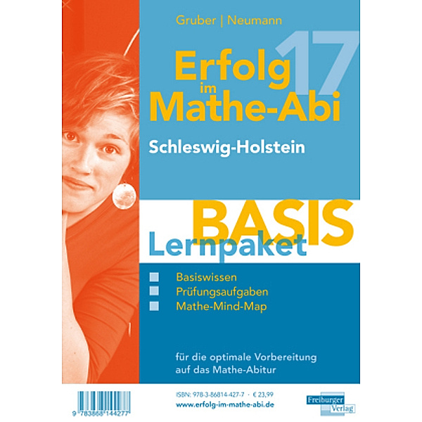 Erfolg im Mathe-Abi 2017 Lernpaket Basis Schleswig-Holstein, Helmut Gruber, Robert Neumann