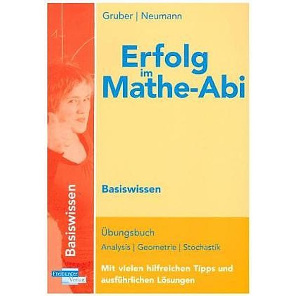 Erfolg im Mathe-Abi 2018 Basiswissen Berlin, Helmut Gruber, Robert Neumann