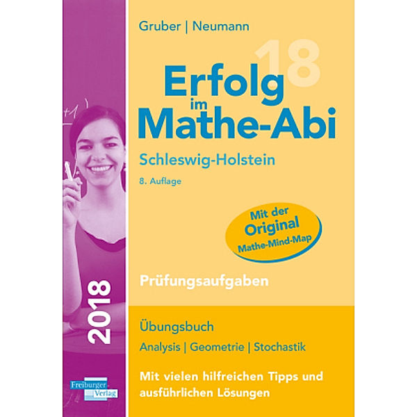 Erfolg im Mathe-Abi 2018 Schleswig-Holstein Prüfungsaufgaben, Helmut Gruber, Robert Neumann
