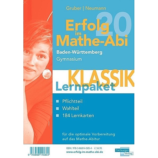 Erfolg im Mathe-Abi 2020 / Erfolg im Mathe-Abi 2020 Lernpaket 'Klassik' Baden-Württemberg Gymnasium, 3 Teile, Helmut Gruber, Robert Neumann