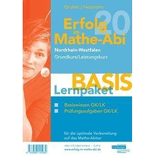 Erfolg im Mathe-Abi 2020 Nordrhein-Westfalen Lernpaket 'Basis' Grund- und Leistungskurs, 2 Teile, Helmut Gruber, Robert Neumann