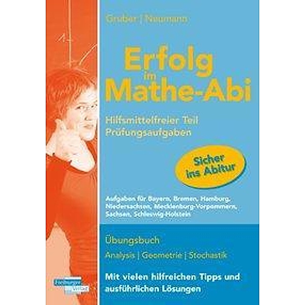 Erfolg im Mathe-Abi 2020 Prüfungsaufgaben Hilfsmittelfreier Teil, Helmut Gruber, Robert Neumann