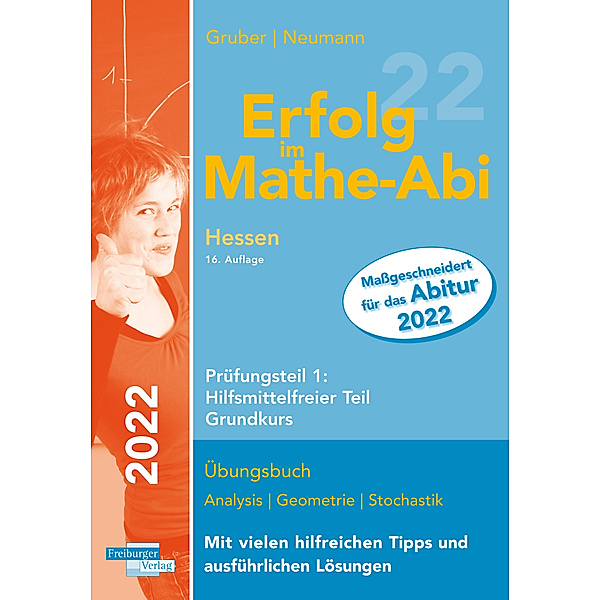 Erfolg im Mathe-Abi 2022 Hessen Grundkurs Prüfungsteil 1: Hilfsmittelfreier Teil, Helmut Gruber, Robert Neumann
