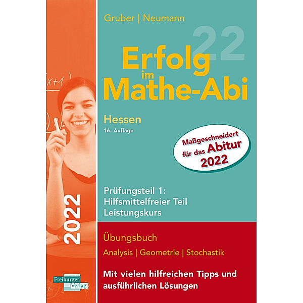 Erfolg im Mathe-Abi 2022 Hessen Leistungskurs Prüfungsteil 1: Hilfsmittelfreier Teil, Helmut Gruber, Robert Neumann
