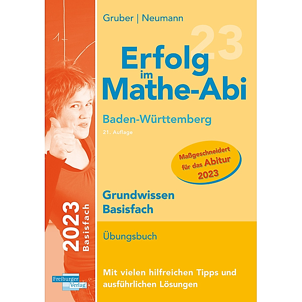 Erfolg im Mathe-Abi 2023 Grundwissen Basisfach Baden-Württemberg, Helmut Gruber, Robert Neumann
