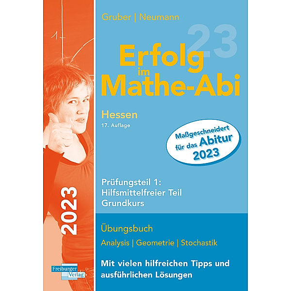 Erfolg im Mathe-Abi 2023 Hessen Grundkurs Prüfungsteil 1: Hilfsmittelfreier Teil, Helmut Gruber, Robert Neumann