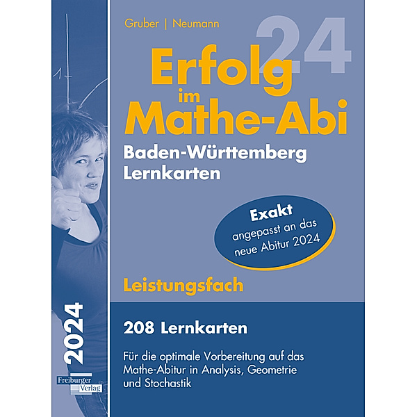 Erfolg im Mathe-Abi 2024, 208 Lernkarten Leistungsfach Allgemeinbildendes Gymnasium Baden-Württemberg, Helmut Gruber, Robert Neumann