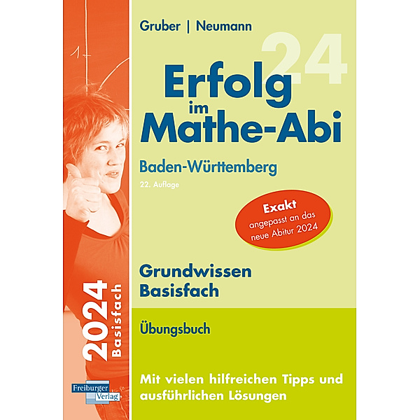 Erfolg im Mathe-Abi 2024 Grundwissen Basisfach Baden-Württemberg, Helmut Gruber, Robert Neumann