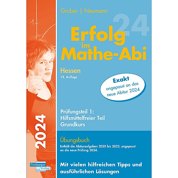 Erfolg im Mathe-Abi 2024 Hessen Grundkurs Prüfungsteil 1: Hilfsmittelfreier Teil, Helmut Gruber, Robert Neumann