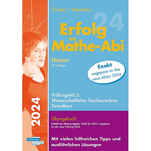 Erfolg im Mathe-Abi 2024 Hessen Grundkurs Prüfungsteil 2: Wissenschaftlicher Taschenrechner, Helmut Gruber, Robert Neumann