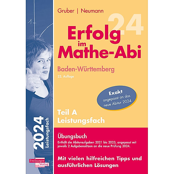 Erfolg im Mathe-Abi 2024 Leistungsfach Teil A Baden-Württemberg, Helmut Gruber, Robert Neumann