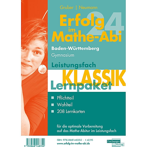 Erfolg im Mathe-Abi 2024 Lernpaket Leistungsfach 'Klassik' Baden-Württemberg Gymnasium, 3 Teile, Helmut Gruber, Robert Neumann