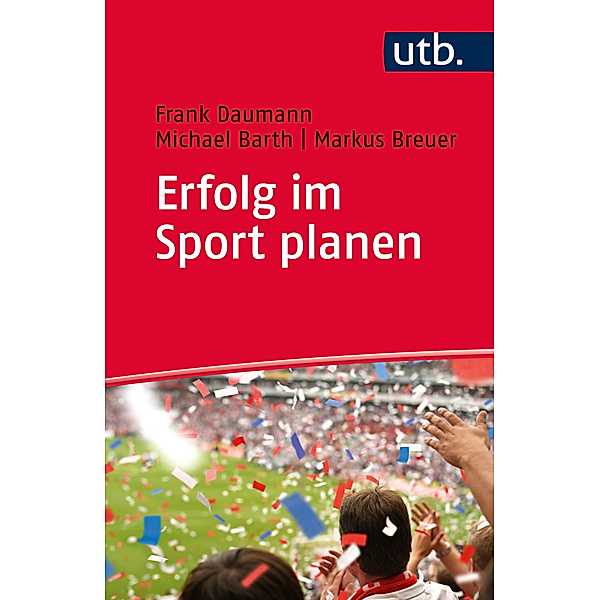 Erfolg im Sport planen, Frank Daumann, Michael Barth, Markus Breuer