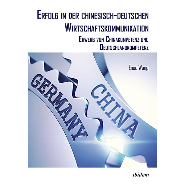 Erfolg in der chinesisch-deutschen Wirtschaftskommunikation, Enuo Wang